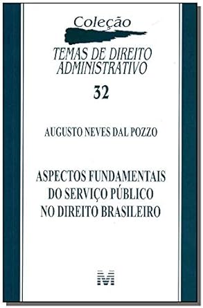 Aspectos fundamentais do serviço público no direito brasileiro - 1 ed./2012
