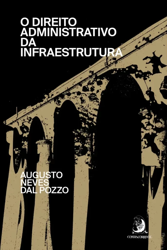 The Foundations of Infrastructure Law in Brazil.