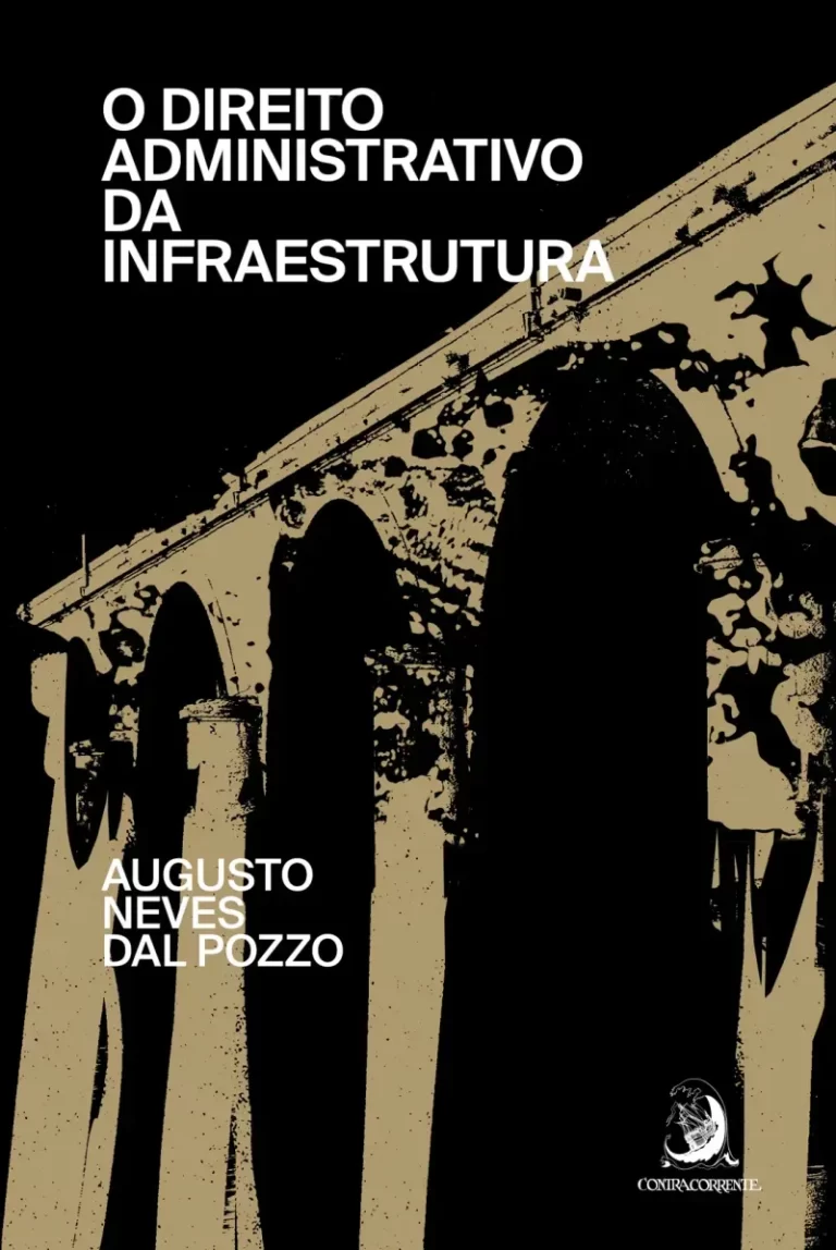 The Foundations of Infrastructure Law in Brazil.