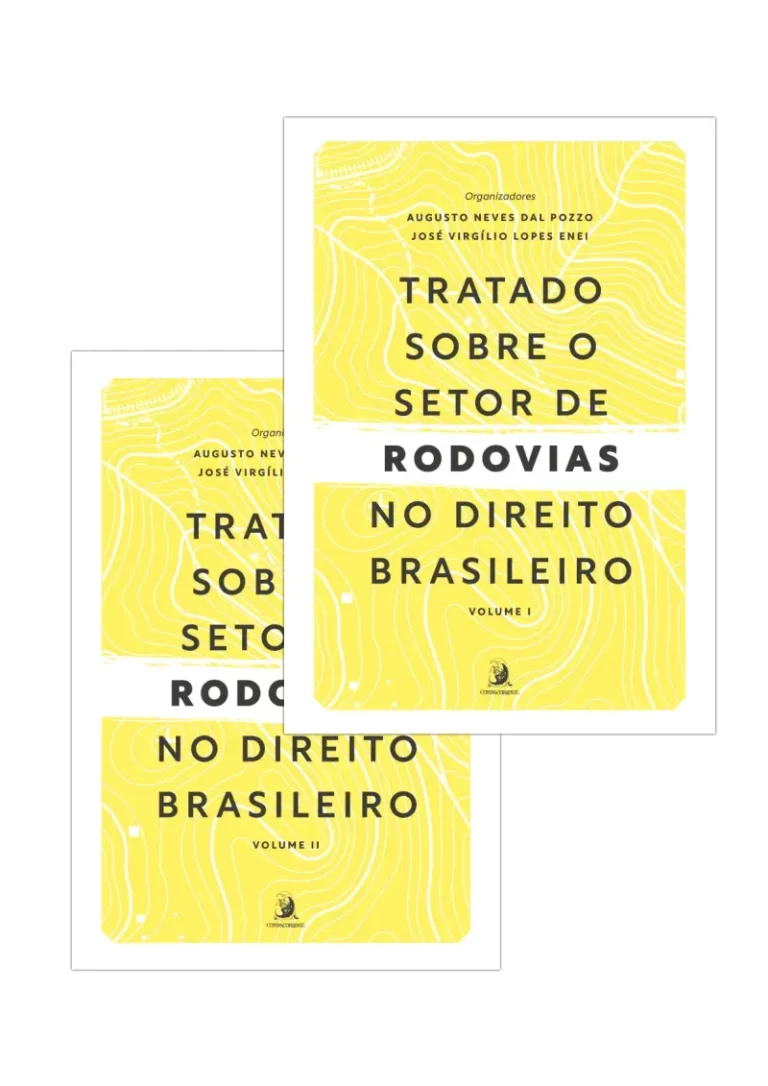 Tratado sobre o Setor de Rodovias no Direito Brasileiro – volumes 1 e 2