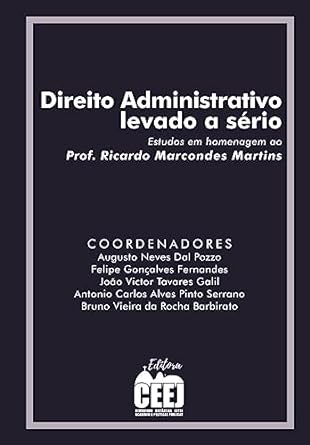 Direito Administrativo levado a sério