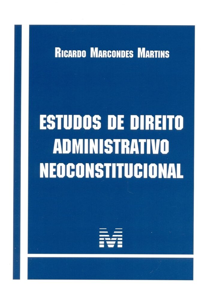 Estudos de direito administrativo neoconstitucional