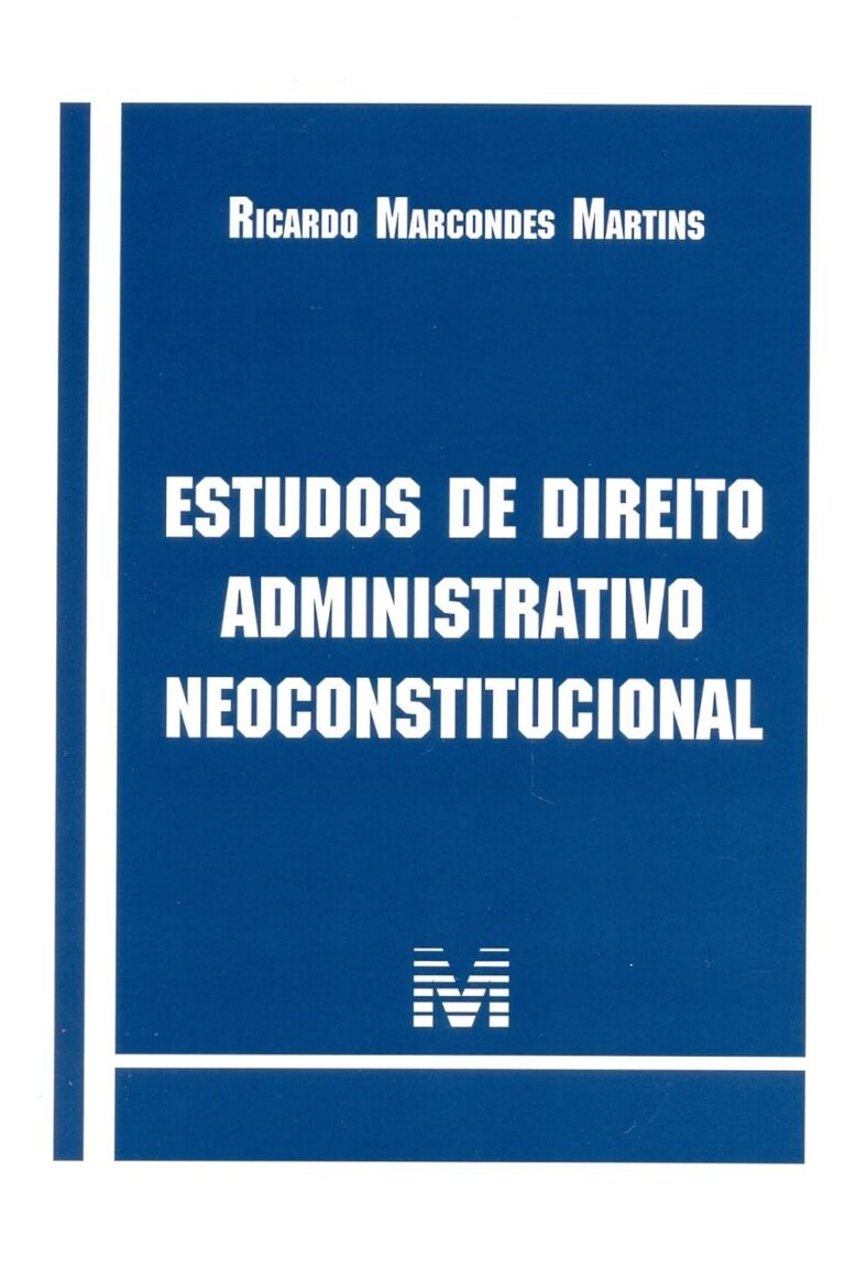 Estudos de direito administrativo neoconstitucional