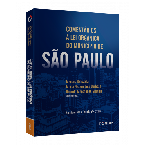 COMENTÁRIOS À LEI ORGÂNICA DO MUNICÍPIO DE SÃO PAULO